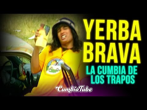 Yerba Brava - La Cumbia De Los Trapos (4K) (Full HD)