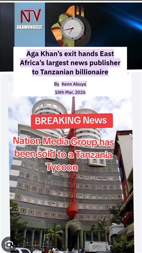 Breaking News;Nation Media Group has been sold to a Tanzania Tycoon #ntvakawungezi #ntvakawungeezi