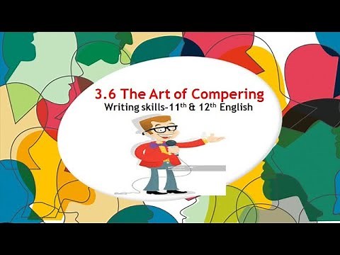 Class XI & XII writing skills English | 3.6 - The Art of Compering