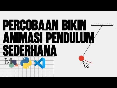 Bikin Animasi Fisika Pakai Python Manim (Tutorial Animasi Pendulum Sederhana)