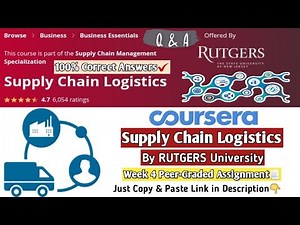 Supply Chain Logistics | Rutgers University | Coursera | Week 4 Assignment Answers