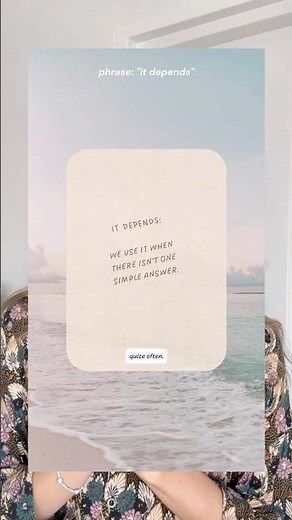 #ESL Phrase: “It depends.” #english #englishlanguage