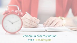 Vaincre la procrastination