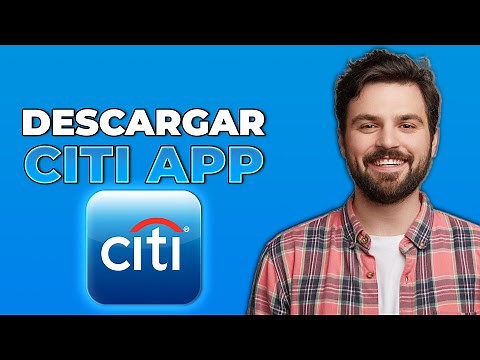 Cómo descargar la app de Citi y iniciar sesión | 2025