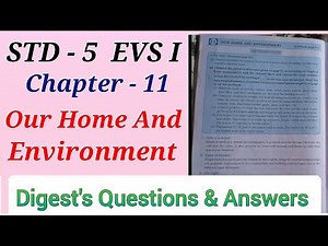 Std. 5 | EVS. 1 | Lesson - 11 | Our Home and Environment | Digest's , Workbook Answers | MH Board