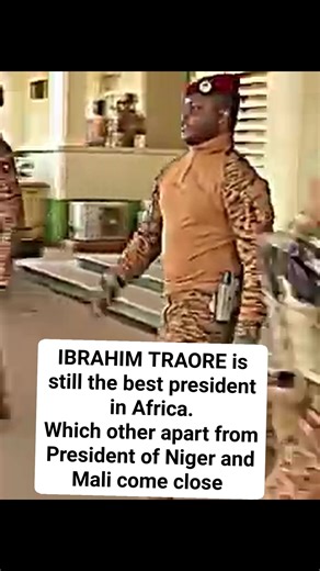 IBRAHIM TRAORE is still the best African president Can you name other great leaders who comes being the best apart from President of Niger and Mali | Truvision international Global blog