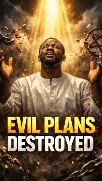 Prayer to Destroy Evil Plans | Spiritual Warfare Prayer for Protection lv 0 20260306010824