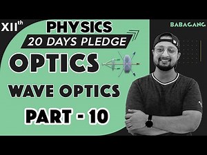190. Day-4|Wave Optics| Part-1| 7 days series-Physics Baba