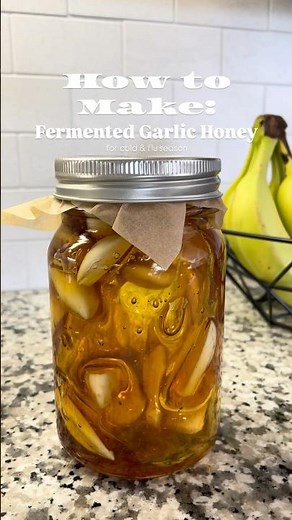 How to Make: Fermented Garlic Honey for Cold and Flu Season