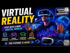 Virtual Reality Explained | Future of VR Technology & Immersive Experience