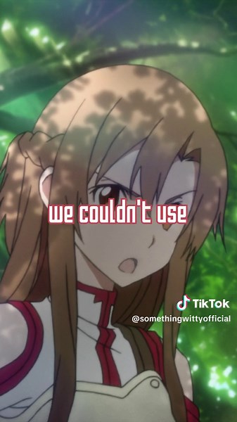 Only if you're looking with your eyes... #SAOA #SWE #SwordArtOnlineAbridged #SomethingWittyEntertainment #Kirito #Asuna #Parody #AnimeTikTok #FYP