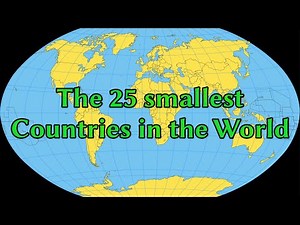 Top 25 Smallest Countries in the World
