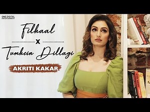 Filhaal | Tumhein Dillagi | Mashup | Akriti Kakar