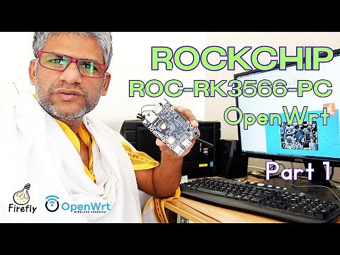 x25b Rockchip ROC-RK3566-PC from Firefly | OpenWRT | Part 1 | The Linux Channel