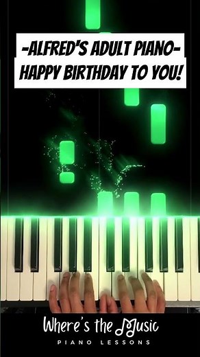 Happy Birthday to You! - Alfred’s Basic Adult Piano 1