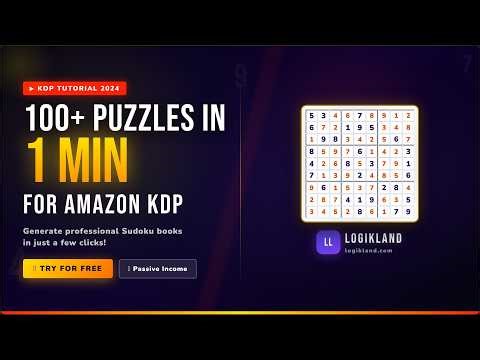 Create 100+ Sudoku Puzzles in 1 Minute for Amazon KDP Logikland com