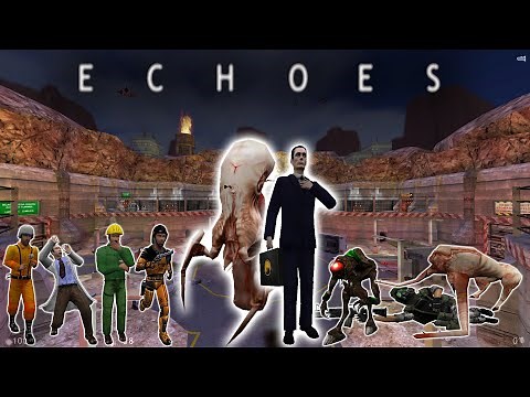 [Half Life - Echoes] Mod Full Walkthrough