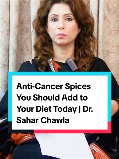 #creatorsearchinsights Anti-Cancer Spices You Should Add to Your Diet Today | Dr. Sahar Chawla #AntiCancerFoods #HealingSpices #CancerPrevention #HealthyDiet