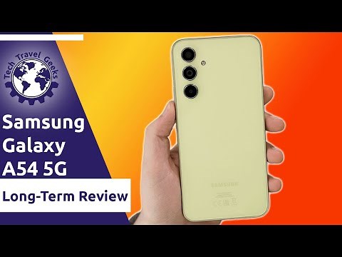Samsung Galaxy A54 5G - Long-Term Review (with photo and video samples)