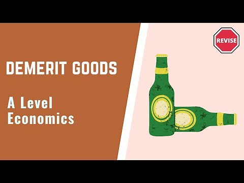 A Level Economcis - Demerit Goods