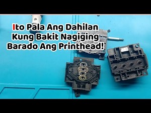 Ito Pala Ang Dahilan Kung Bakit Nagiging Barado Ang Isang Printhead | Tech Tips | Printer Repair