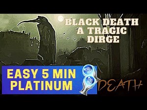 EASY 1$ & 5MIN PLATINUM || Black Death: A Tragic Dirge 100% Walkthrough