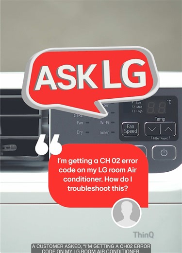 “I’m getting a CH 02 error code on my LG room air conditioner. How do I troubleshoot this? #ASKLG #LifesGood