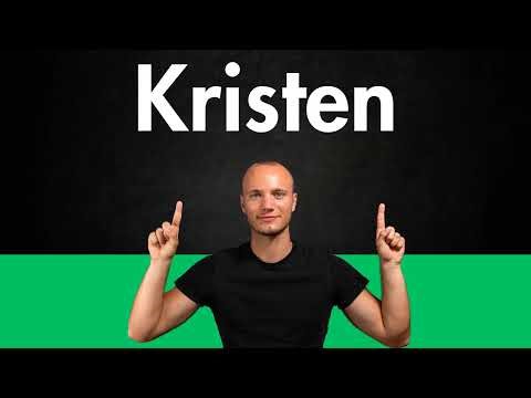 How to Pronounce KRISTEN (Correctly)