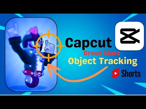 Capcut Object Tracking for Brawl Stars Edits (EASY TUTORIAL)