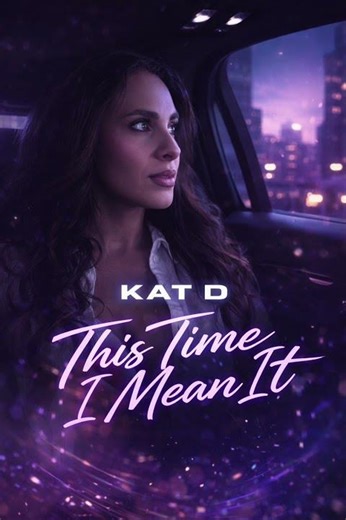 "This Time I Mean It" by Kat D releases April 24