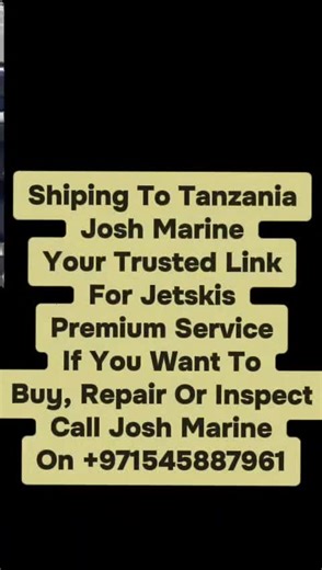 If you want to buy New Jetski or Used Jetskis or you need a professional inspection technician, you can call on Josh Marine 971545887961