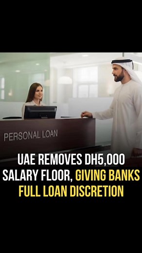 The UAE has implemented a significant reform in its consumer lending sector by abolishing the long-standing Dh5,000 minimum salary requirement for personal loan approvals. Banks have confirmed that the regulation has been officially lifted, giving financial institutions full authority to determine their own lending criteria based on internal risk models. Industry analysts say the move could bring millions of low-income residents, students, and workers without formal salary slips into the formal 