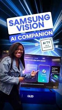 SAMSUNG VISION AI COMPANION - A SMART HUB TO HELP YOU SEE BEYOND THE OBVIOUS WITH BIXBY AND COPILOT