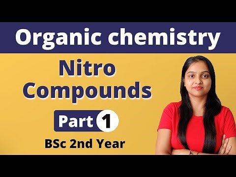 [1] Nitro Compounds | BSc 2nd Year | Miss chemistry