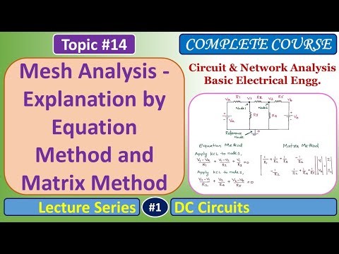 Mesh Analysis - Explanation by Equation Method and Matrix Method - DC Circuits - Basic Electrical
