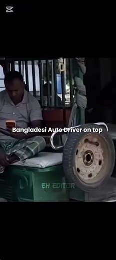 Bangladesi Auto Driver on top #viral