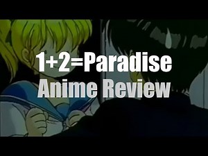 The incredibly ecchi 1+2=PARADISE - Anime Review