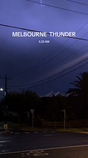 Melbourne Thunderstorm Experience at 5:25 AM