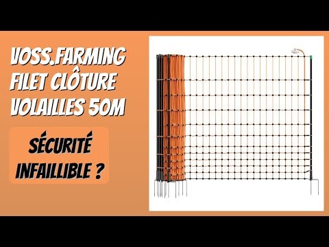 AVIS (2026) : VOSS.farming Filet clôture volailles 50m. DÉTAILS