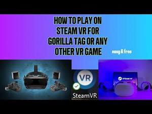 How To Play On Steam Vr Tutorial