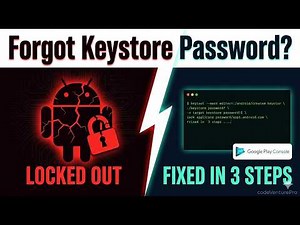 Forgot Android Keystore Password? Here's How to Fix It (Google Play Upload Key Reset)