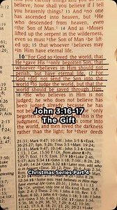 The Gift - Christmas Series Part 4 For God so loved the world, that He gave His only begotten Son, so that everyone who believes in Him will not perish, but have eternal life. For God did not send the Son into the world to judge the world, but so that the world might be saved through Him. -John 3:16-17 The greatest gift wasn’t wrapped in paper, but in swaddling clothes. As we exchange presents this season, remember that God’s gift of His Son offers something no earthly gift can…eternal life. Wha