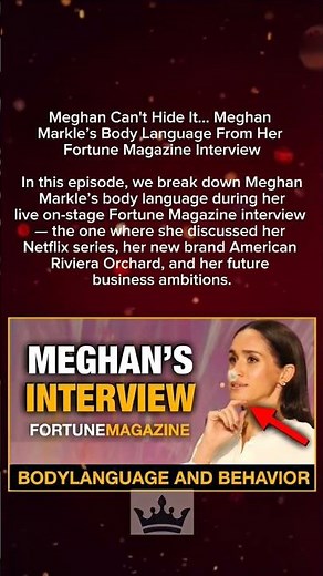 Meghan Can't Hide It Meghan Markle’s BodyLanguage From Her Fortune Magazine Interview.#meghanmarkle