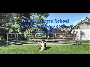 Daniel Warren 2nd Grade Spring Concert - June 6, 2022