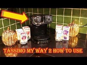 How to use TASSIMO My Way 2 Coffee Machine