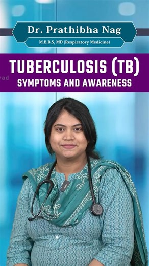 Day 52🎥 Featuring: Dr. Prathibha Nag, 📌 Topic: TUBERCULOSIS (TB) – SYMPTOMS & AWARENESS