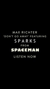 56K views · 500 reactions | My first single ‘Don’t Go Away’ ft Sparks from the Spaceman soundtrack is out now on all streaming platforms. The outer space of our imagination feels like a zone of infinite potential to me, so it is always a pleasure to spend a bit of time out there, beyond the solar system, trying to discover how music might sound in this weird realm of possibilities... | Max Richter | Facebook
