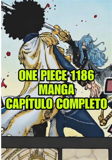 CAPÍTULO COMPLETO #ONEPIECE1186 Parte 1 🔥🔥 #ONEPIECE #ONEPIECEMANGA #ONEPIECESPOILERS #ONEPIECECHAPTER1186