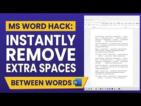 MS WORD HACK: INSTANTLY REMOVE EXTRA SPACES BETWEEN WORDS