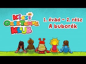 Kicsi Gesztenye Klub - A buborék